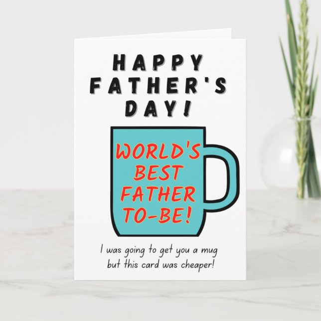 World's Best Father-To-Be - Father's Day Card (Front)