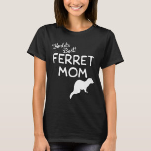 Worlds Best Ferret Mom Cute Ferret Owner T-Shirt