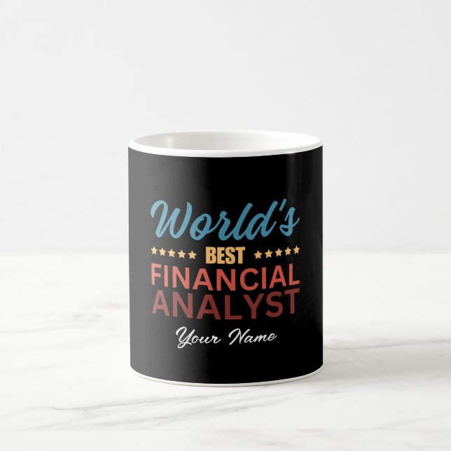 World's Best Financial Analyst Personalized Name Coffee Mug (Center)