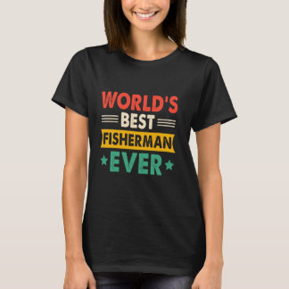 World's Best Fisherman Ever Funny Retro T-Shirt