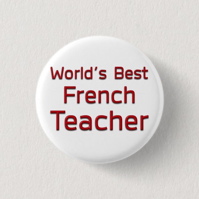World's Best French Teacher 1 Inch Round Button (Front)