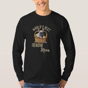 World's Best Frenchie Mom Funny French Bulldog Mam T-Shirt