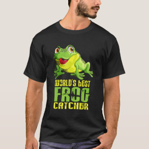World's Best Frog Catcher Frog Catcher Collector S T-Shirt