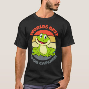 Worlds Best Frog Catcher Frog Hunter Herpetologist T-Shirt