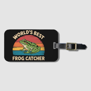 World's Best Frog Catcher Funny Meme Sarcastic Luggage Tag