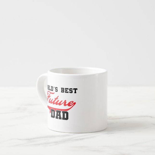 World's Best Future Dad Gifts Espresso Cup (Front Left)