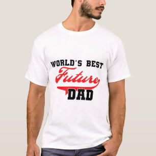 World's Best Future Dad T shirts and Gifts