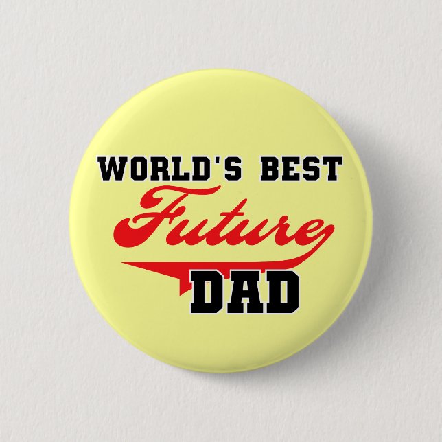 World's Best Future Dad T shirts and Gifts 2 Inch Round Button (Front)