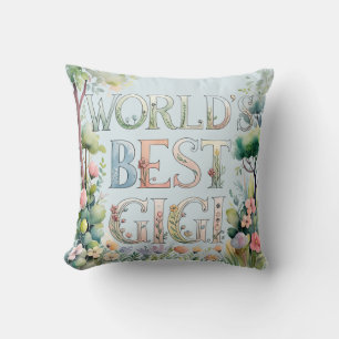 World's BEST GIGI Grandma Gift Birthday Christmas Throw Pillow