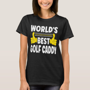 World's Best Golf Caddy Job Title Profession Golf  T-Shirt