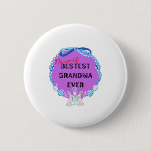 World's best grandma ever 2 inch round button