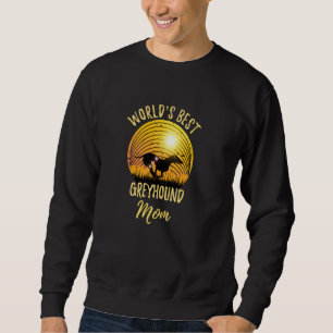 World's Best Greyhound Mom Vintage Greyhound Mama Sweatshirt