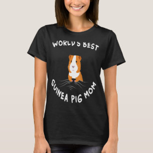 World's Best Guinea Pig Mom Funny Guinea Pig Lover T-Shirt