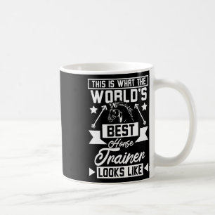 World's Best Horse Trainer 1 Coffee Mug