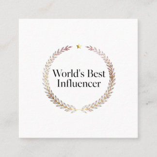 World's Best Influencer T-Shirt Funny Content Crea Square Business Card