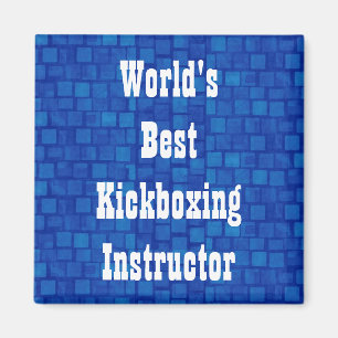 World's Best Kickboxing Instructor Magnet