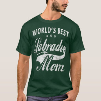 World's Best Labrador Dog Mom T-Shirt Dogs Owner G