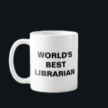 World's best librarian coffee mug<br><div class="desc">World's best librarian Coffee Mug</div>