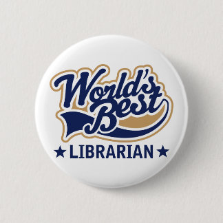 Worlds Best Librarian Gift 2 Inch Round Button