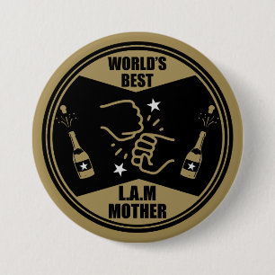 World's Best Like A Mother 3 Inch Round Button
