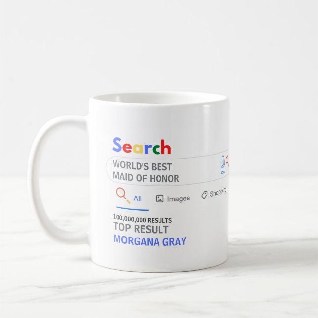 WORLDS BEST MAID OF HONOR Funny Top Search Results Coffee Mug (Left)