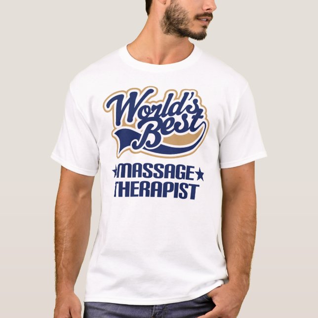 Worlds Best Massage Therapist T-Shirt (Front)
