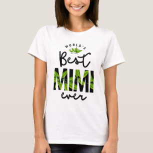 World's Best Mimi Ever Grandparents Gift T-Shirt