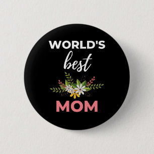 World's Best Mom 2 Inch Round Button