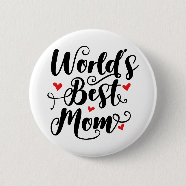 World's Best Mom 2 Inch Round Button (Front)