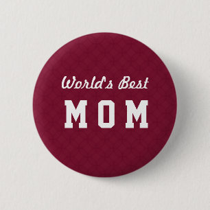 World's Best MOM Appreciation Gift A07 2 Inch Round Button