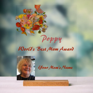World's Best Mom Award Poppy Acrylic Sign