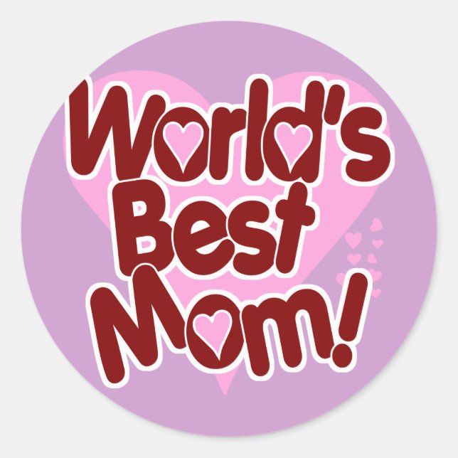 World's BEST Mom Classic Round Sticker (Front)
