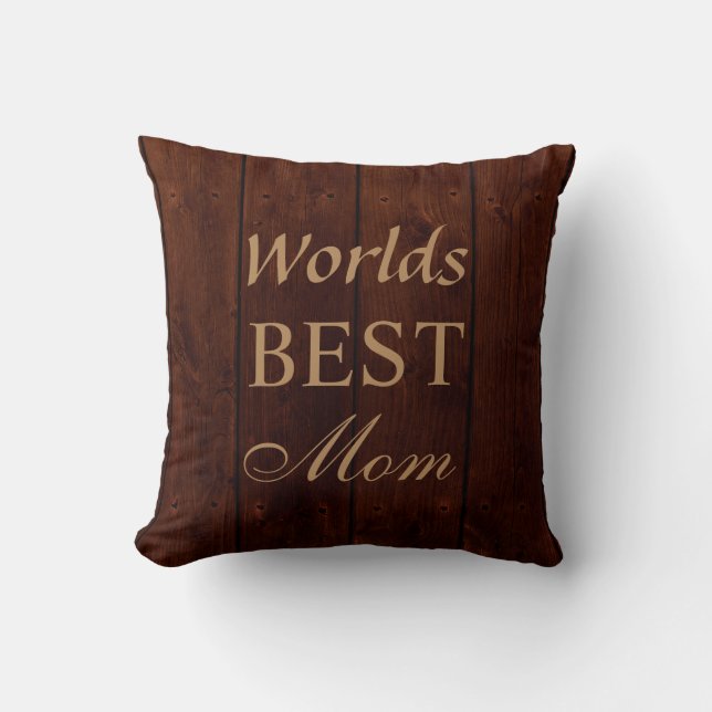 Worlds Best Mom Coussin sur Dark Barn Board (Recto)