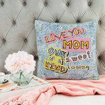 World's Best Mom Ever I Love You Word Art Pattern Throw Pillow<br><div class="desc">Beautiful and contemporary pastel blue background with red, pink and white little flowers. On top of this background we put the words "Mom", "Love You", "Sweet", "Loving", and "One Of A Kind", shaped as abstract cut outs. Cute and fun mom's birthday present, Mother's day, or Christmas gift. A cool and...</div>