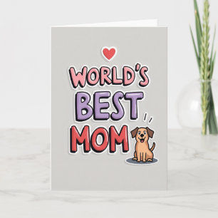 Worlds Best Mom Graphic Card