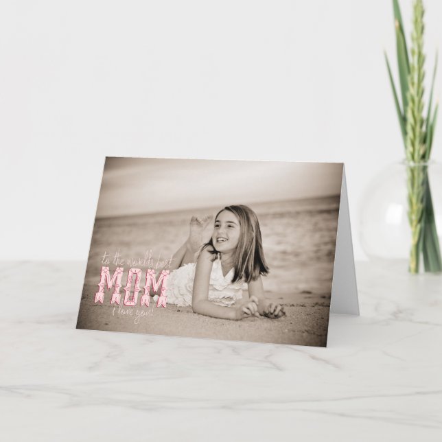 World's Best Mom, I Love You! Card (Front)