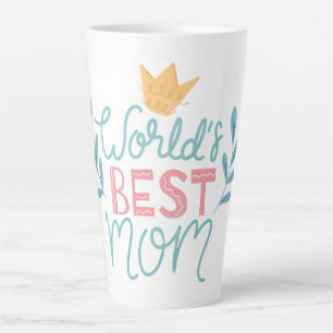 World's Best Mom   Mother's Day Coffee Latte Mug