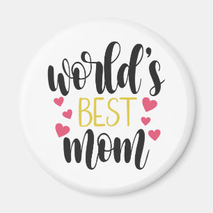 World's Best Mom Mother's Day   Magnet