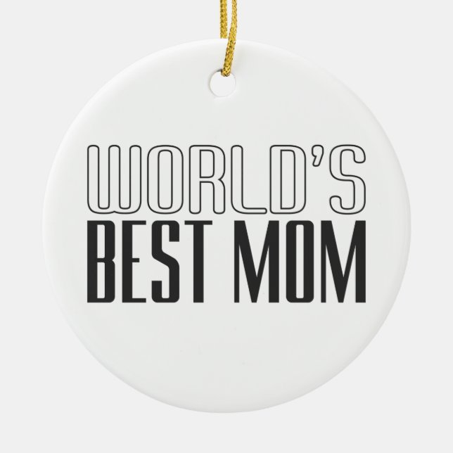 World's Best Mom Mother's Day | Ornament (Front)