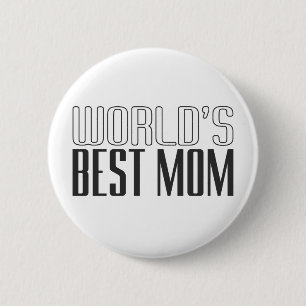 World's Best Mom Mother's Day   Pin Button