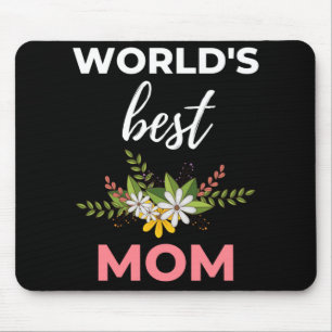 World's Best Mom Mouse Pad