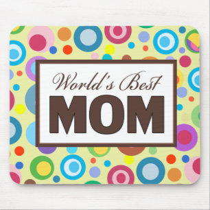 World's Best Mom Mouse Pad
