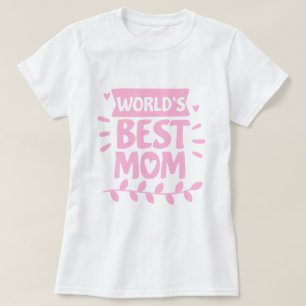 World's Best Mom Pink Typography Mother's Day T-Shirt