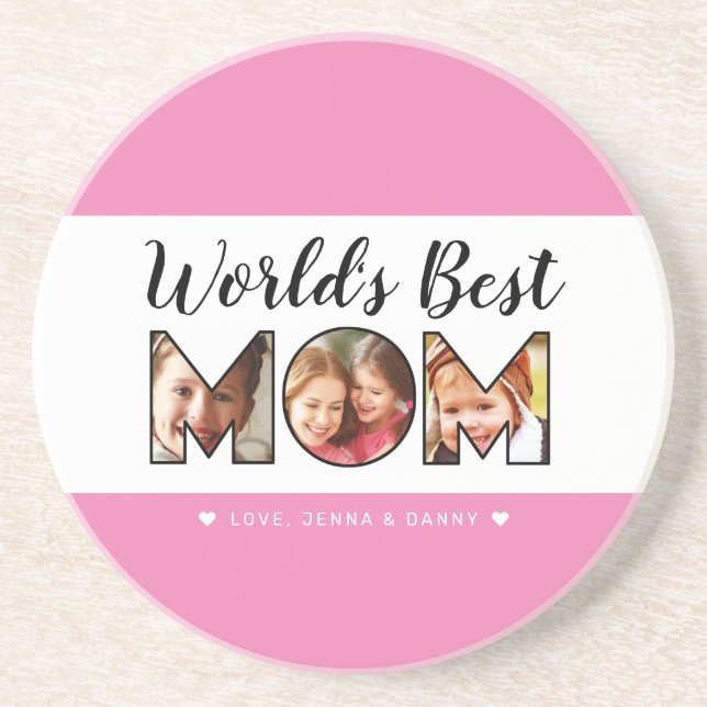 World's Best Mom Quote 3 Photo Collage Pink Coaster (Front)