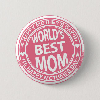 World's Best mom rubber stamp effect 2 Inch Round Button