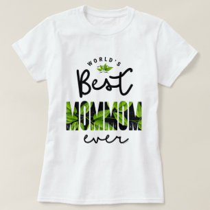 World's Best Mommom Ever T-Shirt