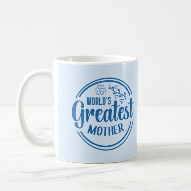 World's Best Mother Cute Coffee Mug For Mom (Left)