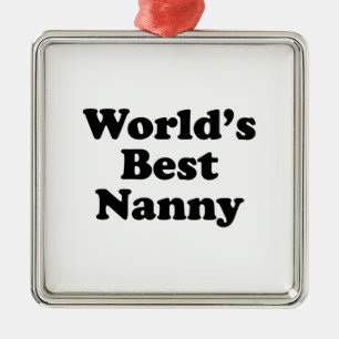 World's Best Nanny Metal Ornament