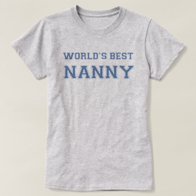World's Best Nanny T-Shirt (Design Front)