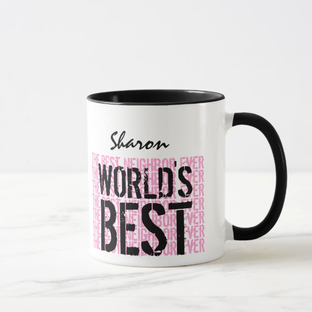 World's Best Neighbour Custom Name Gift V22B Mug (Right)